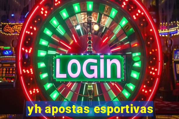yh apostas esportivas